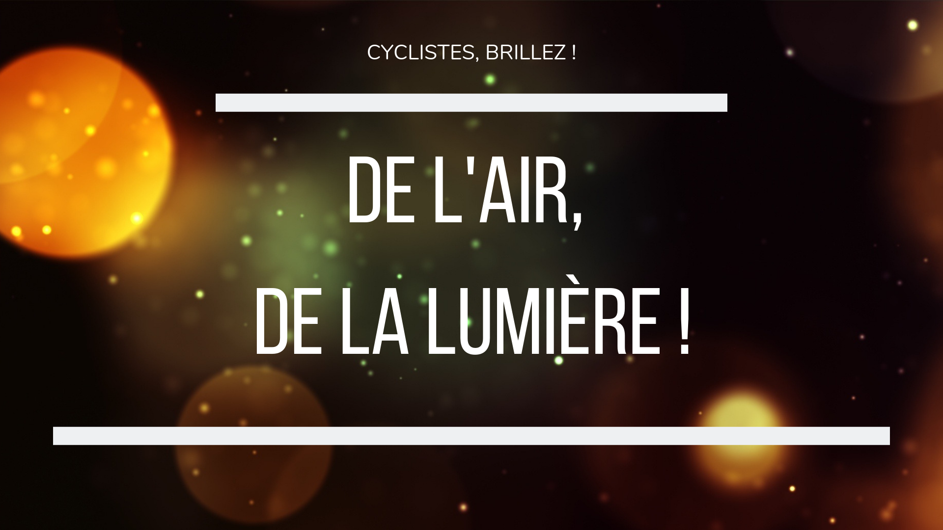 Maison_Velo_Lyon_cyclistes_brillez_air_lumiere